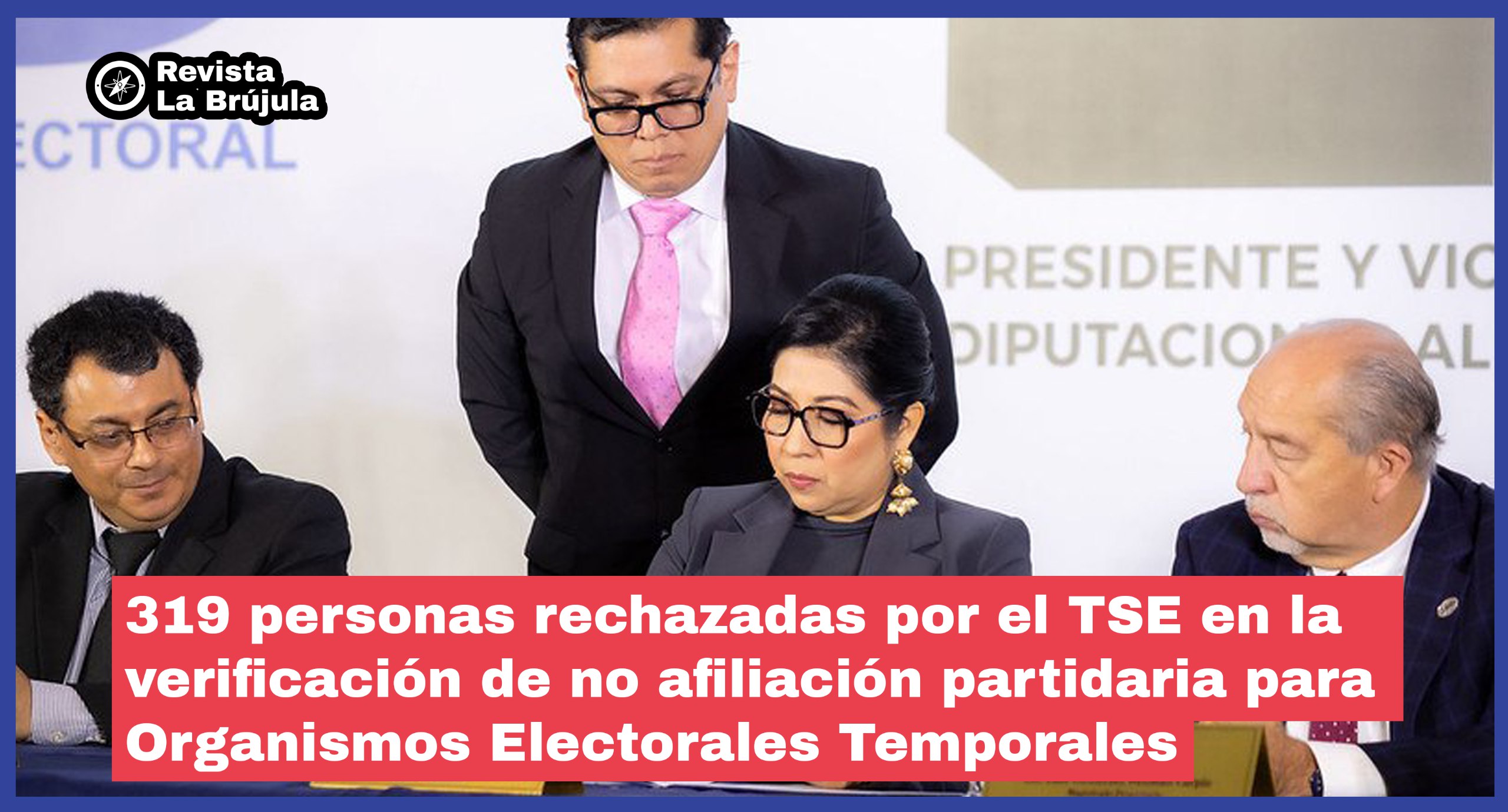 319 Personas Rechazadas Por El Tse En La Verificación De No Afiliación Partidaria Para 2994